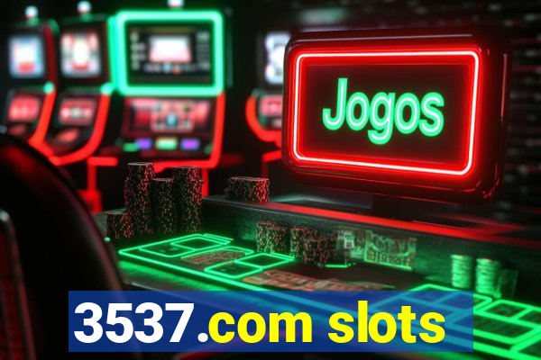 3537.com slots